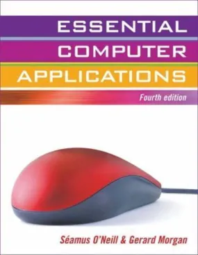 ■ Essential Computer Applications - 4th Edition