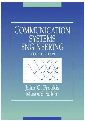 Communication Systems Engineering (2nd Edition) 2nd Edition
