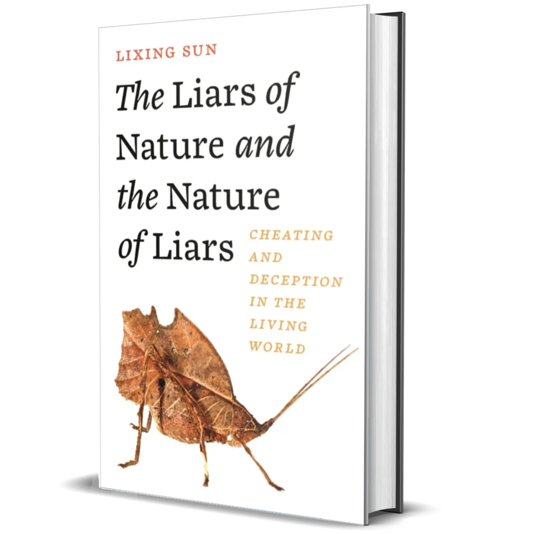 The Liars of Nature and the Nature of Liars: Cheating and Deception in the Living World